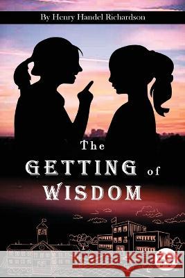 The Getting of Wisdom Henry Handel Richardson 9789356568105 Double 9 Booksllp