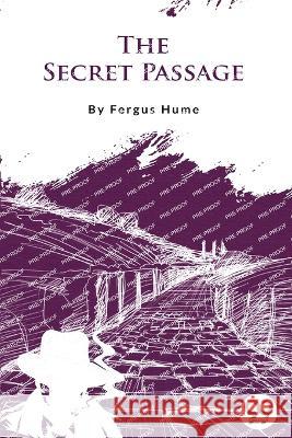 The Secret Passage Fergus Hume 9789356568266 Double 9 Booksllp