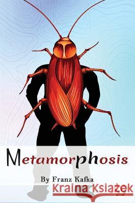 Metamorphosis Franz Kafka   9789356568655 Double 9 Booksllp