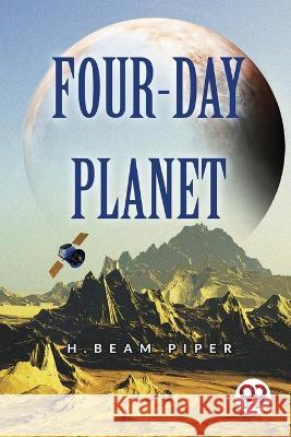 Four-Day Planet H. Beam Piper 9789356569836 Double 9 Booksllp