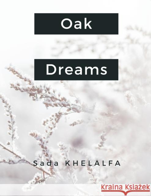 Oak Dreams Sada Khelalfa 9789356649118 Writat