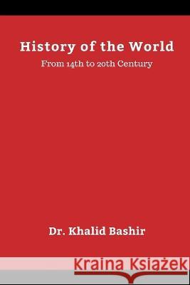 History of the World Khalid Bashir 9789356753808