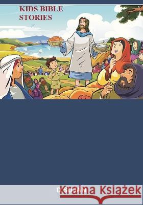 Kids Bible Stories D. Sujan 9789356754225 Writat