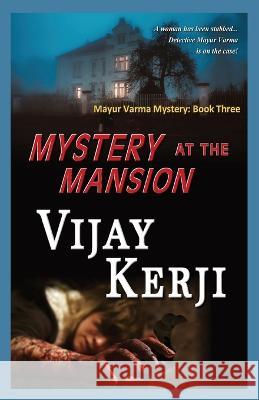 Mystery At The Mansion Vijay Kerji   9789356801714 Vijay Kerji