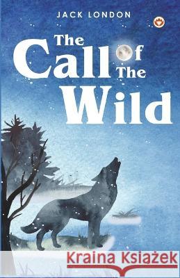 The Call of the Wild Jack London 9789356843516 Diamond Magazine Private Limited