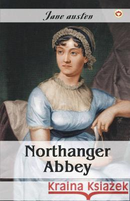 Northanger Abbey Jane Austen 9789356845190 Diamond Magazine Private Limited