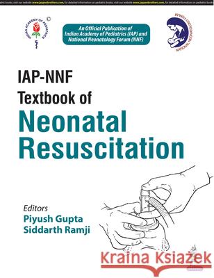 IAP-NNF Textbook of Neonatal Resuscitation Siddarth Ramji 9789356960961