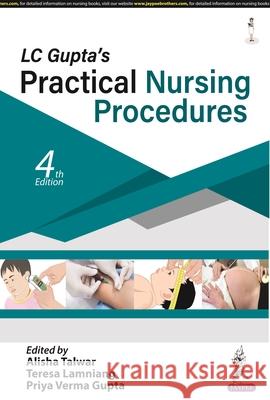 LC Gupta's Practical Nursing Procedures Priya Verma Gupta 9789356963610