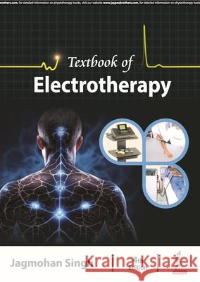 Textbook of Electrotherapy Jagmohan Singh 9789356963887