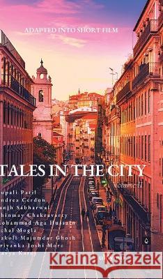 Tales in the City Volume II Rupali Patil Andrea Cerdon Sanjh Sabharwal 9789356977532 Isekai Labs Llp - Etail