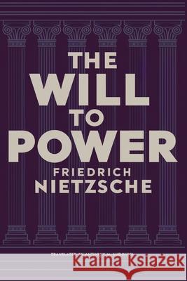 The Will to Power Friedrich Wilhelm Nietzsche 9789357009232 Grapevine India