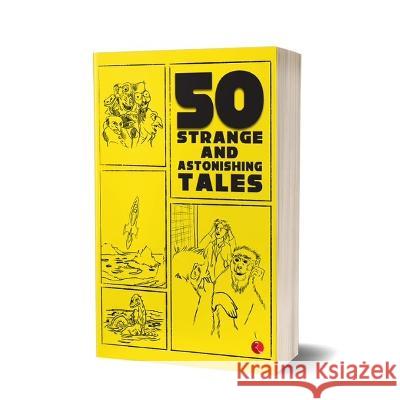 50 STRANGE AND ASTONISHING TALES JAMES CUTLER   9789357022446 Rupa Publications India Pvt Ltd.