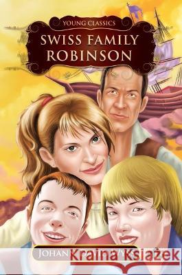 THE SWISS FAMILY ROBINSON JOHANN DAVID WYSS   9789357022507 Rupa Publications India Pvt Ltd.