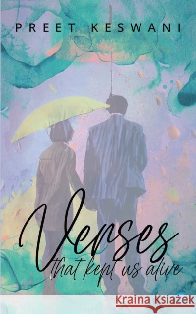 Verses That Kept Us Alive Preet Keswani 9789357042338