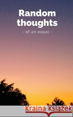 Random expat thoughts Ana Maria Gonzalez de la Rosa   9789357210393