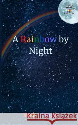 A Rainbow by Night Vudu Amor   9789357211291 Libresco Feeds Private Limited