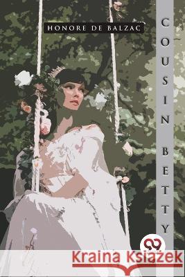 Cousin Betty Honore D 9789357270069 Double 9 Booksllp