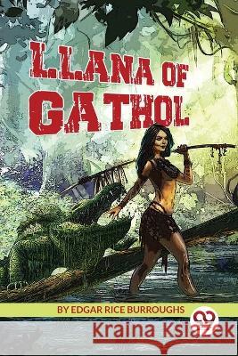 Llana of Gathol Edgar Rice Burroughs 9789357270076 Double 9 Booksllp