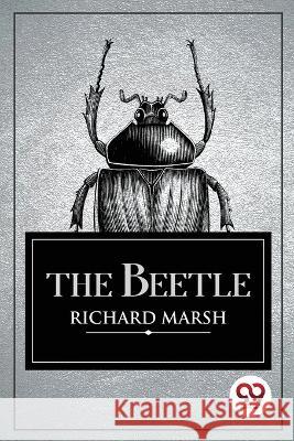 The Beetle Richard Marsh 9789357270083