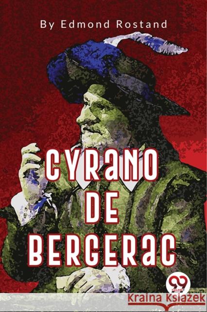 Cyrano de Bergerac Edmond Rostand 9789357270601