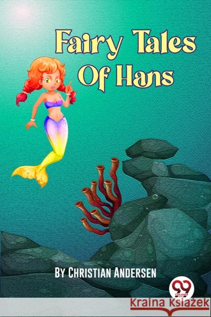 Fairy Tales of Hans Christian Andersen 9789357270618