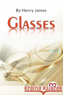 Glasses Henry James   9789357271424 Double 9 Booksllp