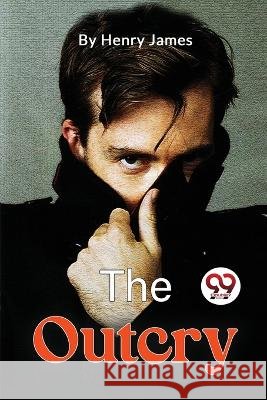 The Outcry Henry James 9789357271790