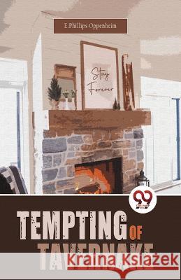 Tempting Of Tavernake E Phillips Oppenheim   9789357272551 Double 9 Booksllp