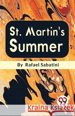 St.Martin's Summer Rafael Sabatini   9789357272773 Double 9 Booksllp