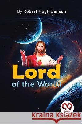 Lord Of The World Robert Hugh Benson 9789357274050