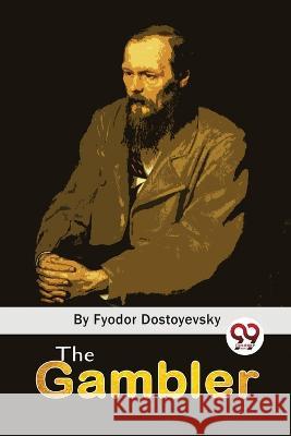 The Gambler Fyodor Dostoyevsky 9789357274456 Double 9 Booksllp