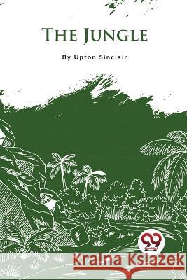 The Jungle Upton Sinclair   9789357274661 Double 9 Booksllp