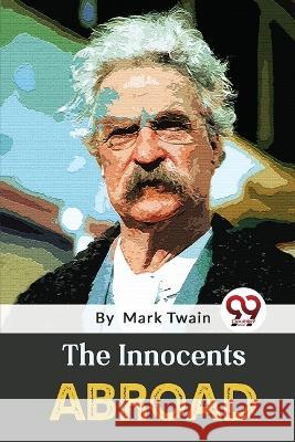 The Innocents Abroad Mark Twain 9789357274807