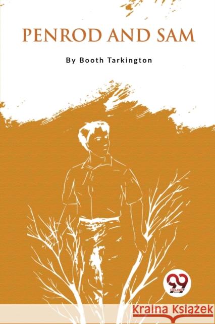 Penrod and Sam Booth Tarkington 9789357275774 Double 9 Booksllp