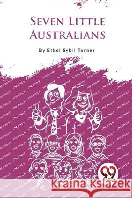 Seven Little Australians Ethel Sybil Turner 9789357276030