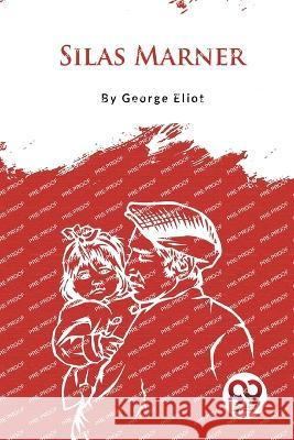 Silas Marner George Eliot 9789357276061 Double 9 Booksllp