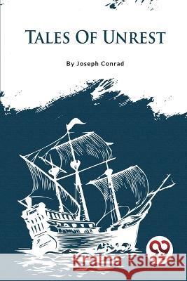 Tales Of Unrest Joseph Conrad 9789357276276