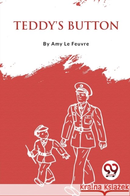 Teddy's Button Amy Le Feuvre 9789357276290