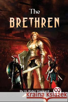 The Brethren H. Rider Haggard 9789357276481 Double 9 Booksllp