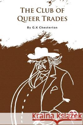 The Club of Queer Trades G. K. Chesterton 9789357276658 Double 9 Booksllp