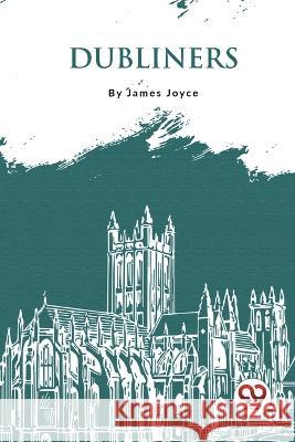 Dubliners James Joyce 9789357277778 Double 9 Booksllp
