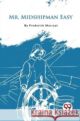 Mr. Midshipman Easy Frederick Marryat 9789357278980 Double 9 Booksllp