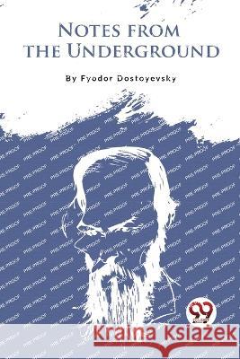 Notes From The Underground Fyodor Dostoyevsky 9789357279048 Double 9 Booksllp