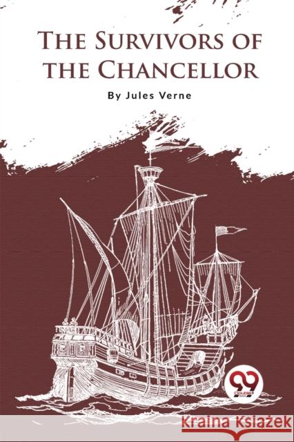The Survivors Of The Chancellor Jules Verne 9789357279673 Double 9 Books