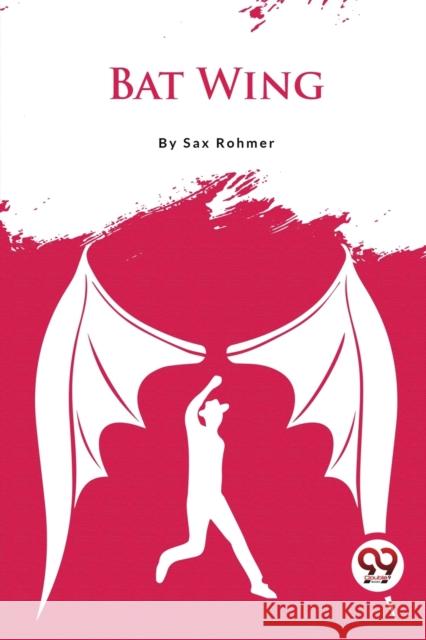 Bat Wing Sax Rohmer 9789357279895 Double 9 Books