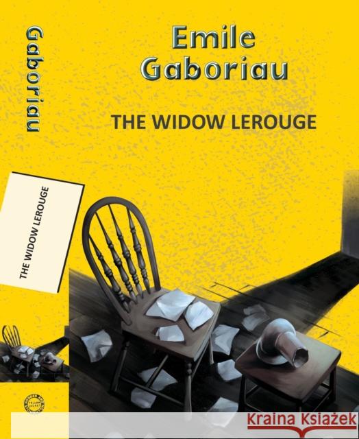The Widow Lerouge Emile Gaboriau 9789357310239