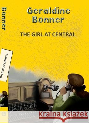 The Girl at Central Geraldine Bonner 9789357310703