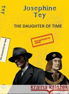 The Daughter of Time Tey, Josephine 9789357310888 Hachette Book Publishing India Pvt Ltd