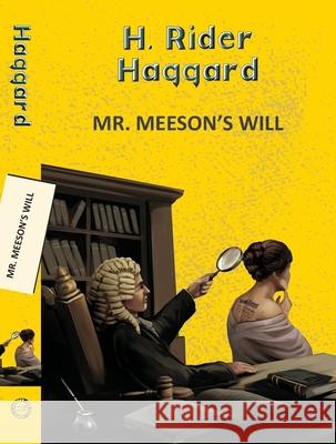 Mr. Meeson's Will H Rider Haggard 9789357311052 Little, Brown