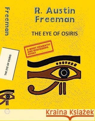 The Eye of Osiris R. Austin Freeman 9789357311137
